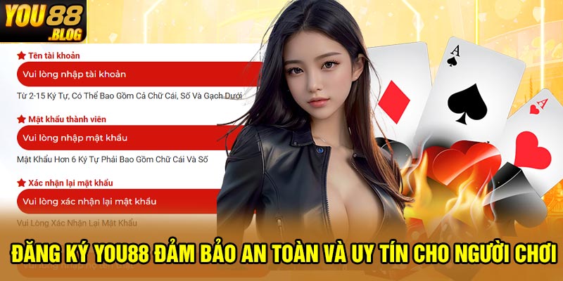 Đăng ký You88 đảm bảo an toàn và uy tín cho người chơi