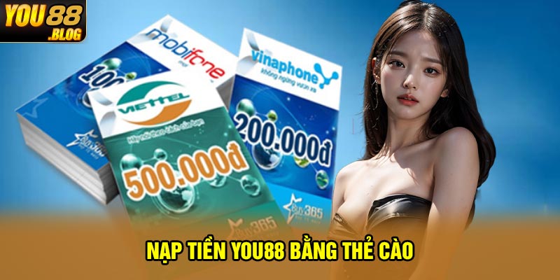 Nạp tiền You88 bằng thẻ cào