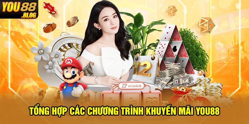 Tổng hợp các chương trình khuyến mãi You88